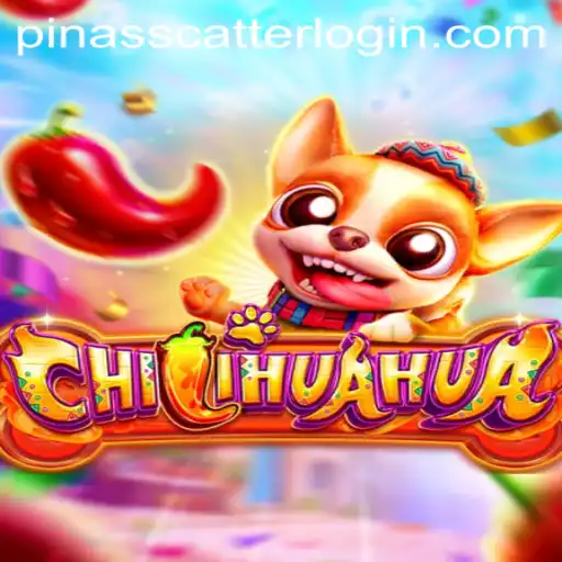CHILIHUAHUA: Exciting World of Pinasscatter Gaming